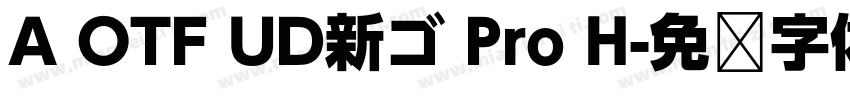 A OTF UD新ゴ Pro H字体转换